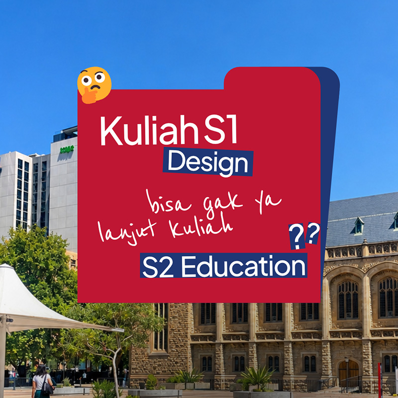 Lulusan S1 Design Bisa Lanjut S2 Education di Australia